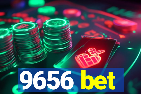 9656 bet